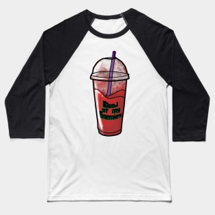 Blood of my Enemies Slurpee Baseball T-Shirt